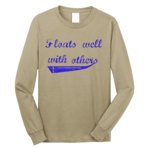 Floats Well With Others Long Sleeve Shirt