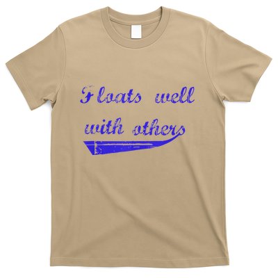 Floats Well With Others T-Shirt