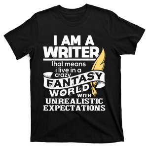 Fantasy World With Unrealistic Expectations Author Writer T-Shirt