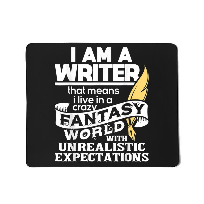 Fantasy World With Unrealistic Expectations Author Writer Mousepad