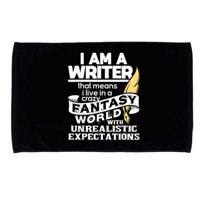 Fantasy World With Unrealistic Expectations Author Writer Microfiber Hand Towel