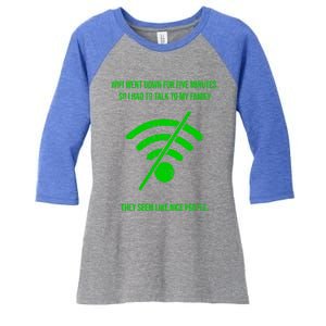 Funny Wifi Went Down Quote Computer Nerd Gift Funny Gift Women's Tri-Blend 3/4-Sleeve Raglan Shirt