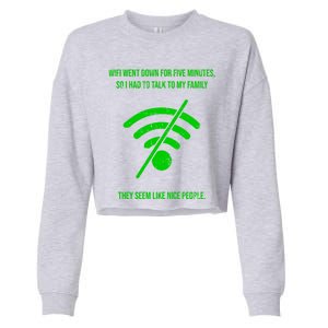 Funny Wifi Went Down Quote Computer Nerd Gift Funny Gift Cropped Pullover Crew