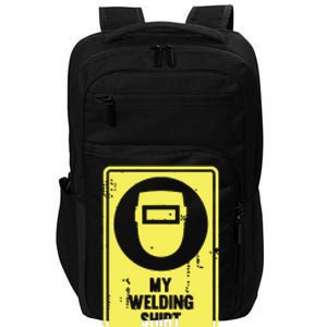 Funny Welder Who Loves Welding Impact Tech Backpack