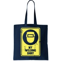 Funny Welder Who Loves Welding Tote Bag