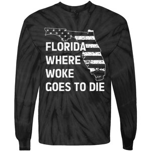 Florida Where Woke Goes To Die Funny Retro Tie-Dye Long Sleeve Shirt