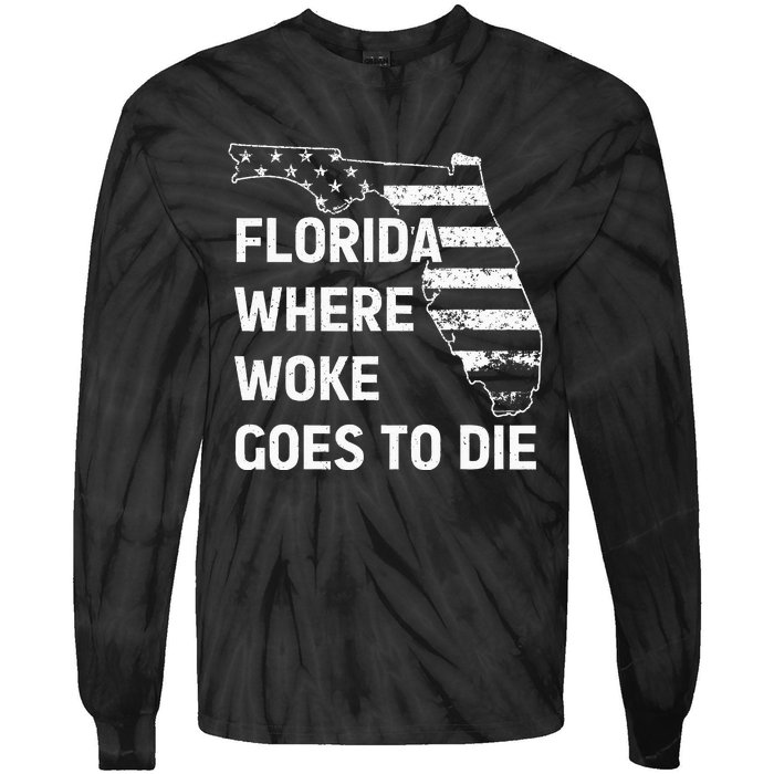 Florida Where Woke Goes To Die Funny Retro Tie-Dye Long Sleeve Shirt