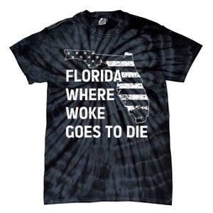 Florida Where Woke Goes To Die Funny Retro Tie-Dye T-Shirt