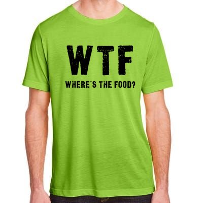 Funny Wtf Wheres The Food Gift Adult ChromaSoft Performance T-Shirt