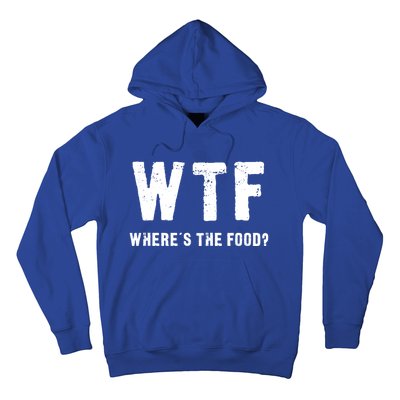 Funny Wtf Wheres The Food Gift Hoodie