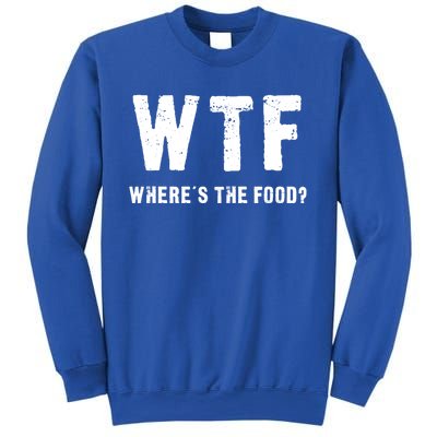 Funny Wtf Wheres The Food Gift Sweatshirt