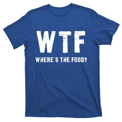 Funny Wtf Wheres The Food Gift T-Shirt