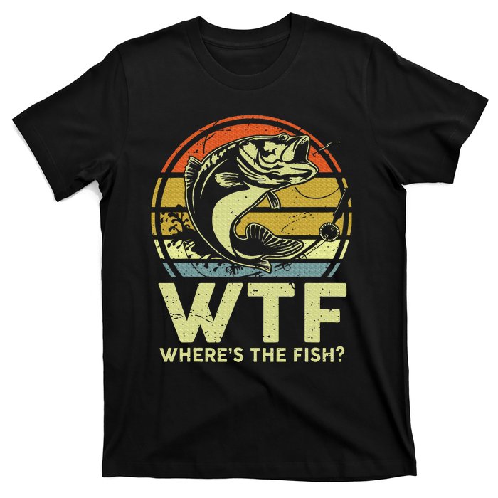 Fishingshirt Wtf Wheres The Fish Funny Bass Dad T-Shirt