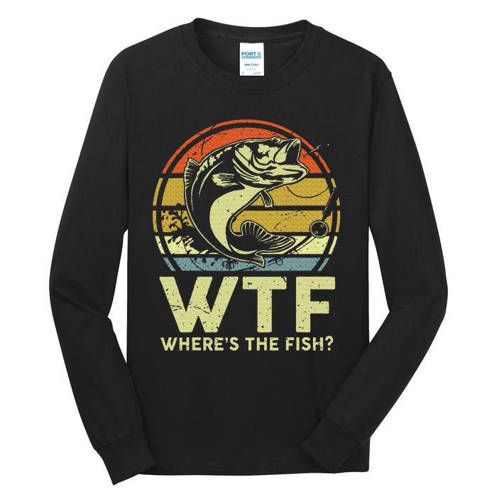 Fishingshirt Wtf Wheres The Fish Funny Bass Dad Tall Long Sleeve T-Shirt