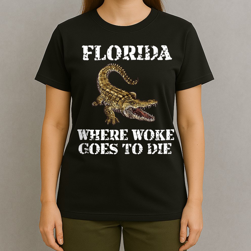 Florida Where Woke Goes To Die Alligator T-Shirt
