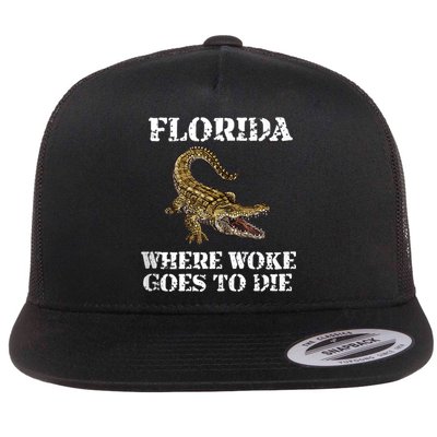 Florida Where Woke Goes To Die Alligator Flat Bill Trucker Hat