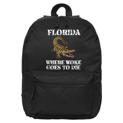 Florida Where Woke Goes To Die Alligator 16 in Basic Backpack