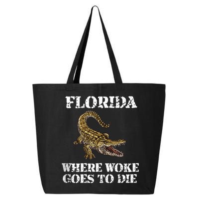 Florida Where Woke Goes To Die Alligator 25L Jumbo Tote