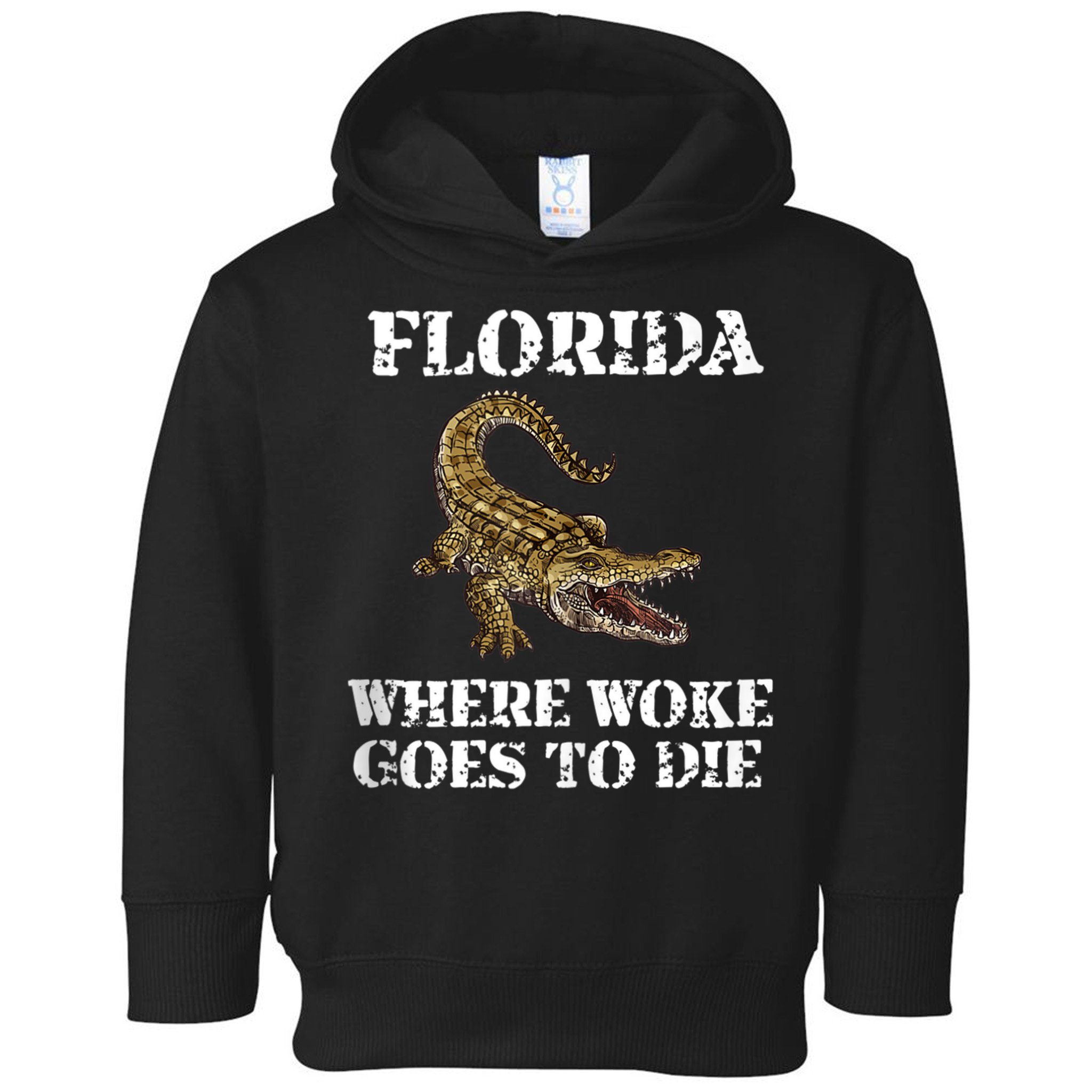 Florida Where Woke Goes To Die Alligator Toddler Hoodie