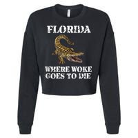 Florida Where Woke Goes To Die Alligator Cropped Pullover Crew