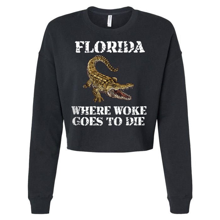 Florida Where Woke Goes To Die Alligator Cropped Pullover Crew