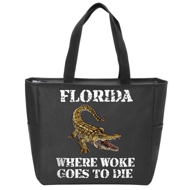 Florida Where Woke Goes To Die Alligator Zip Tote Bag