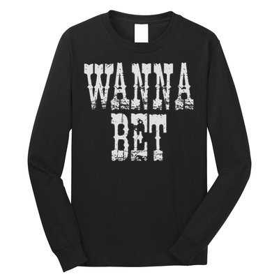 Funny Western Wanna Bet Vintage Cowboy Long Sleeve Shirt
