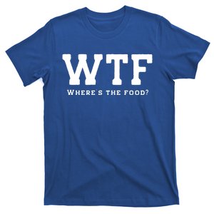 Funny Wtf Wheres The Food Design Food Lover Foodie Gift T-Shirt