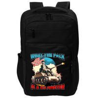 Funny Wtf What The Fck Is A Kilometer George Washington Impact Tech Backpack