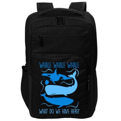 Funny Whale Whale Whale What Do We Have Here? Impact Tech Backpack