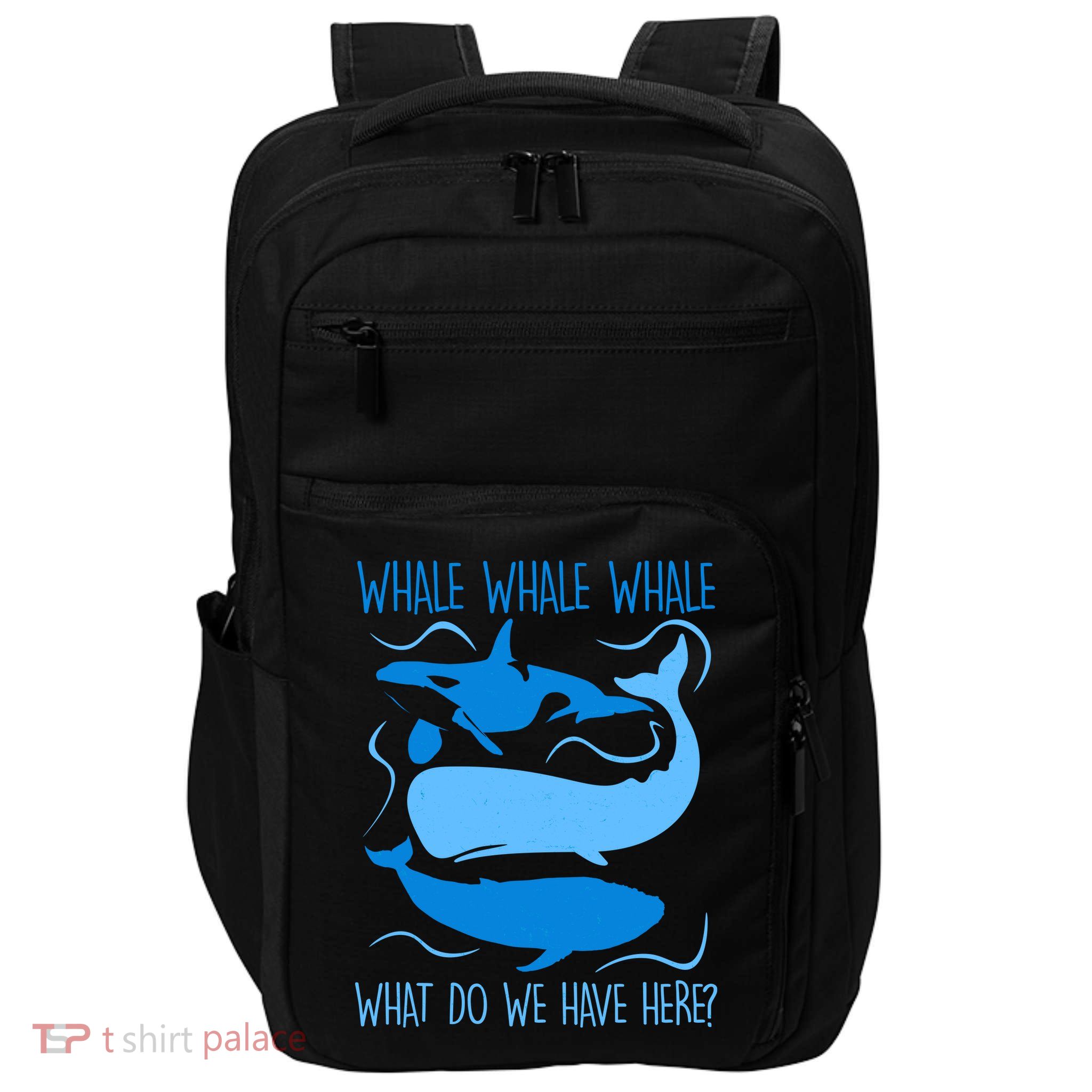 Funny Whale Whale Whale What Do We Have Here? Impact Tech Backpack