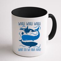 Funny Whale Whale Whale What Do We Have Here? Mug