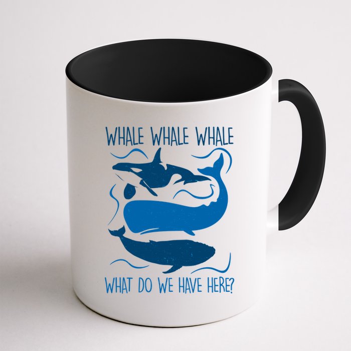 Funny Whale Whale Whale What Do We Have Here? Mug