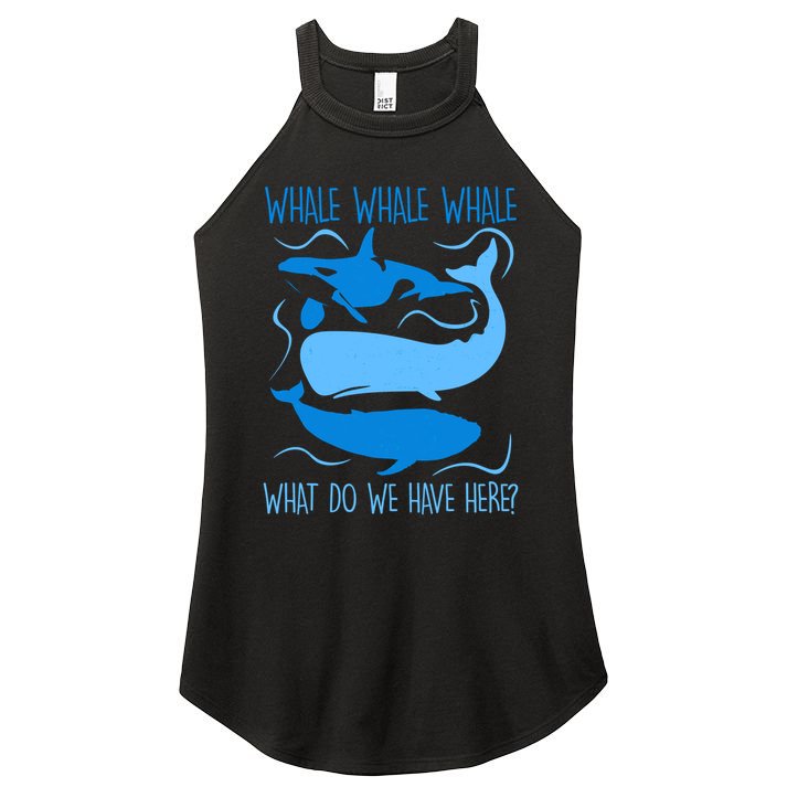 Funny Whale Whale Whale What Do We Have Here? Women's Perfect Tri Rocker Tank