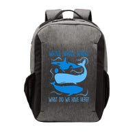 Funny Whale Whale Whale What Do We Have Here? Vector Backpack
