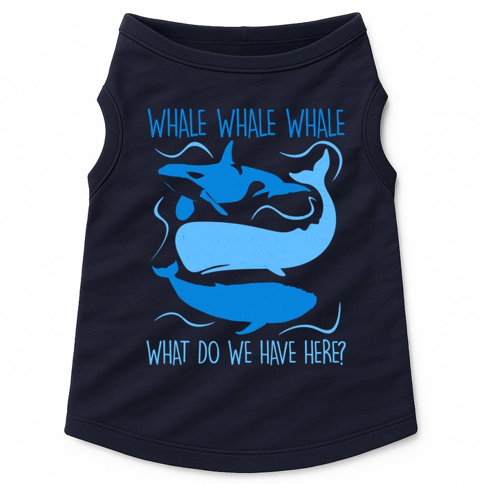 Funny Whale Whale Whale What Do We Have Here? Doggie Tank