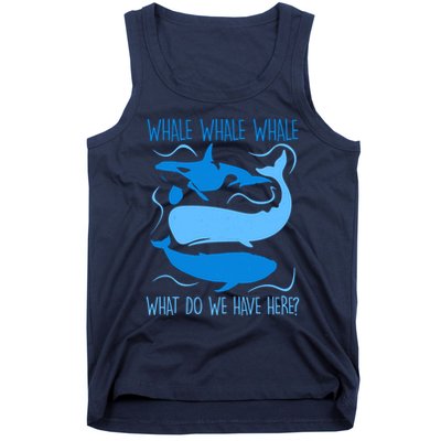 Funny Whale Whale Whale What Do We Have Here? Tank Top