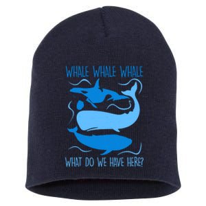 Funny Whale Whale Whale What Do We Have Here? Short Acrylic Beanie