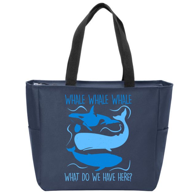 Funny Whale Whale Whale What Do We Have Here? Zip Tote Bag