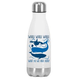 Funny Whale Whale Whale What Do We Have Here? Stainless Steel Insulated Water Bottle