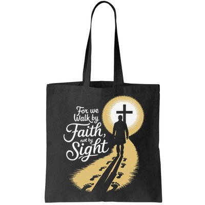 For We Walk Faith Not By Sight Christian Bible Verse Bag