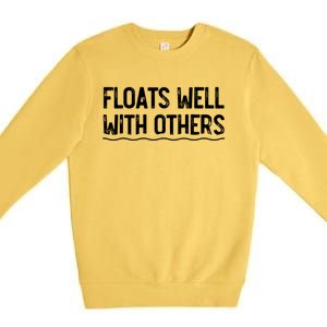 Floats Well With Others Funny Summer Joke Premium Crewneck Sweatshirt