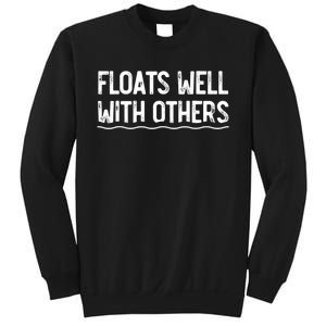 Floats Well With Others Funny Summer Joke Sweatshirt