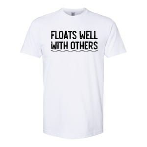 Floats Well With Others Funny Summer Joke Softstyle CVC T-Shirt