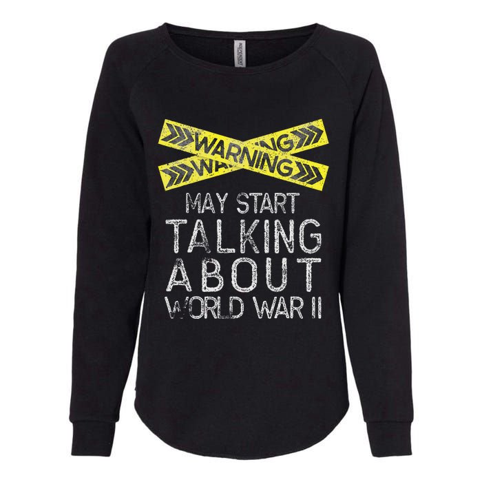 Funny World War Two WW2 History Teacher Historian History Womens California Wash Sweatshirt