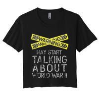 Funny World War Two WW2 History Teacher Historian History Women's Crop Top Tee