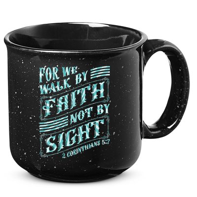 For We Walk By Faith Not By Sight 15oz Campfire Ceramic Mug