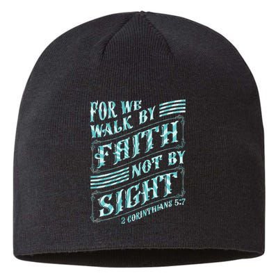 For We Walk By Faith Not By Sight Sustainable Beanie