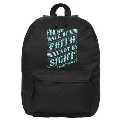 For We Walk By Faith Not By Sight 16 in Basic Backpack