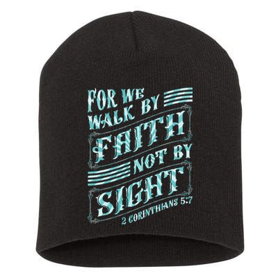 For We Walk By Faith Not By Sight Short Acrylic Beanie